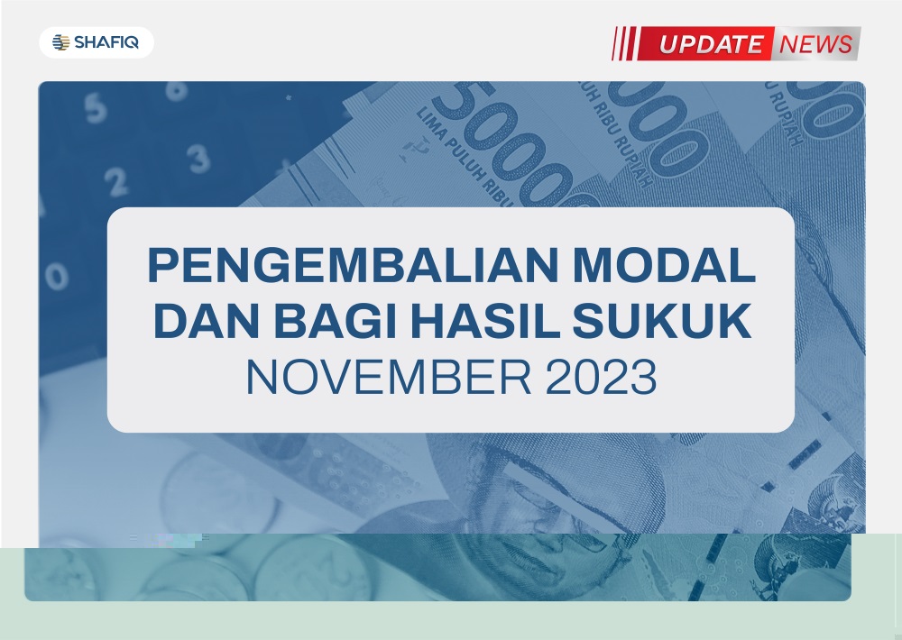 Hello Shtapiq Pengembalian Modal dan Bagi Hasil Sukuk selama November 2023 | SHAFIQ