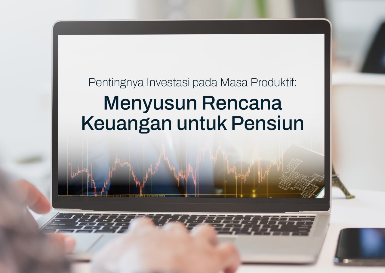 Pentingnya Investasi pada Masa Produktif Menyusun Rencana Keuangan